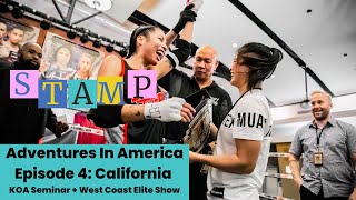 Stamp Fairtex  KOA Seminar And West Coast Elite Fights: Adventures in America Episode 4