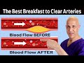 The Healthiest Breakfast to Clean and Open Arteries (Prevent Heart Attack & Stroke)  Dr. Mandell