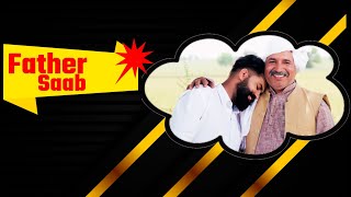 Father Saab | Father Saab Full Video Song | Khasa Aala Chahar New Song