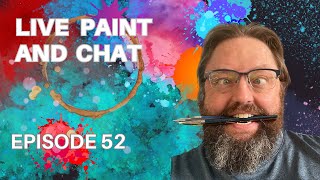 Live Painting with Pat (E52)