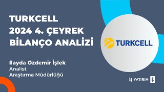 #TCELL TURKCELL 2024 4. ÇEYREK BİLANÇO ANALİZİ - İLAYDA ÖZDEMİR İŞLEK