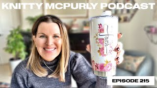 Knitty McPurly Podcast Episode 215: Needles Up! The Flutterbutt KAL Stars Today! 🤩