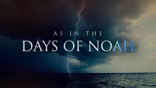 The Days Of Noah ~ Chuck Missler (1997)