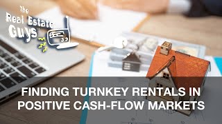 Finding Turnkey Rentals in Positive Cash-Flow Markets