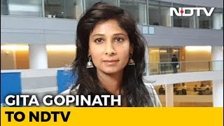 India's Growth Could Return To 7% In 2020: IMF's Gita Gopinath To NDTV