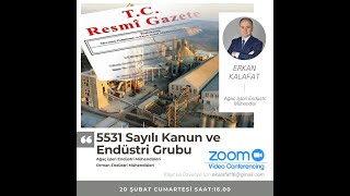 5531 SAYILI KANUN VE ENDÜSTRİ GRUBU KONUŞMASI   ERKAN KALAFAT