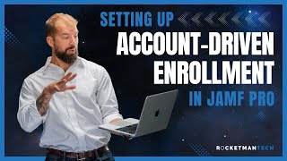 Setting Up Account-Driven Enrollment in Jamf Pro | Jamf Admin Tutorial