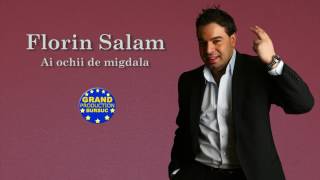 Florin Salam - Ai ochii de migdala (Official Track)