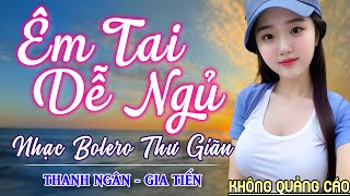 Nghe 15 phút ngủ liền 😴 NHẠC BOLERO DỄ NGHE, DỄ NGỦ - LK Nhạc Vàng Chọn Lọc Bài Hay KHÔNG QUẢNG CÁO