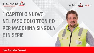 1 capitolo nuovo nel fascicolo tecnico per macchina singola e in serie