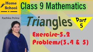 Triangles|Part-5|Class 9|Exercise-5.2|Problems(3,4 & 5)|Mathematics| NCERT / CBSE