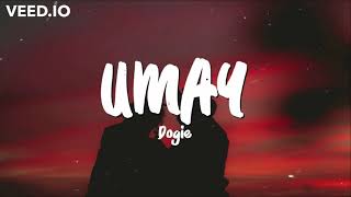 Akosi Dogie - UMAY (Lyrics)