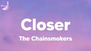 The Chainsmokers - Closer (lyrics)