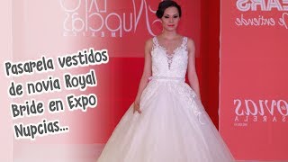 Expo Nupcias Pasarela de vestidos de novia por Royal Bride Marzo 2015