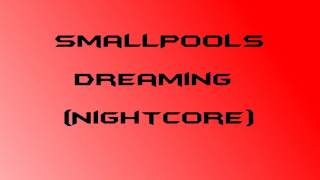 Smallpools - Dreaming. (Nightcore Remix)
