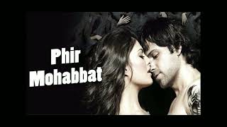 Phir Mohabbat Emraan Hashmi song hit Murder 2 #emraanhashmi #hitsongs #lovesong #bollywoodsongs