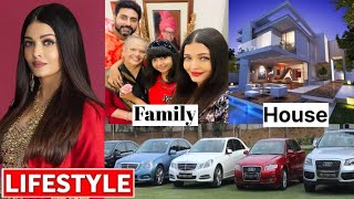 Aishwarya Rai Bachchan Lifestyle 2024? Biography, Family, House, Bf, Cars, Income, Net Worth etc.