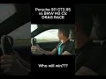 porsche 911 gt3 rs v bmw m3 cs drag race