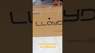 Lloyd inverter ac unboxing #shorts