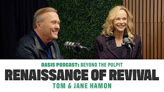 Renaissance of Revival | Oasis Podcast: Beyond the Pulpit