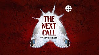 The Next Call with David Ridgen From CBC Podcasts | Official Trailer