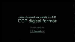 DCP conversion. Mastering. Distribution. Any formats to DCP