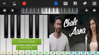 Chale Aana "Armaan Malik" Piano Tutorial (De De Pyar De)