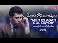 Sardor Mamadaliyev - Men izlagan gul qayda nomli konsert dasturi 2015