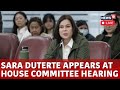 Sara Duterte Hearing LIVE | Sara Duterte Appears At House Committee Hearing | Philippines News |N18G