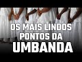 Os Mais Lindos Pontos De Umbanda / Casa De Caridade Vovó Cambinda