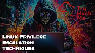 Linux Privilege Escalation Techniques | TryHackMe Linux PrivEsc