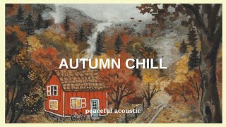 autumn | peaceful acoustic