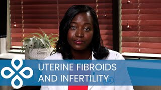 Uterine Fibroids: Fertility & Pregnancy