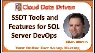 SSDT Tools and Features for SQL Server DevOps Eitan Blumin