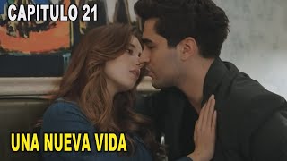 UNA NUEVA VIDA – Capitulo 21 / TEVE10