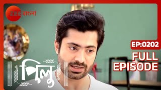 Pilu - Full Ep 202 - Pilu, Aahir - Zee Bangla