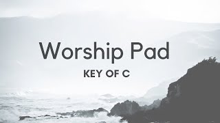 Worship Pad [Key of C] (54 min)