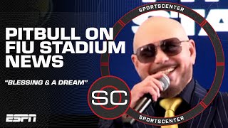 Pitbull calls it 'an honor, a blessing \u0026 a dream' to buy FIU stadium's naming rights | SportsCenter