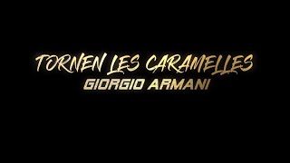 GIORGIO ARMANI - Tornen les Caramelles