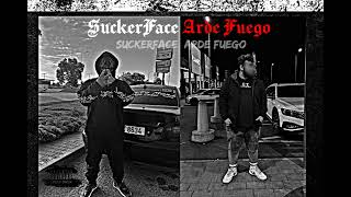 SuckerFace - Arde Fuego