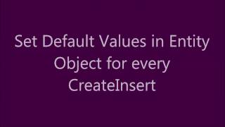 Set Default Values in Entity Object for every CreateInsert