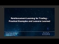 Reinforcement Learning for Trading Practical Examples and Lessons Learned by Dr. Tom Starke