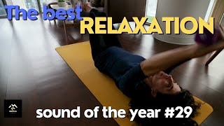 The best relaxation sound of the year #29