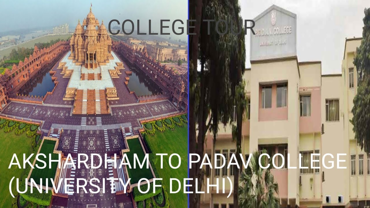 COLLEGE TOUR FROM AKSHARDHAM TO PGDAV COLLEGE (UNIVERSITY OF DELHI ...