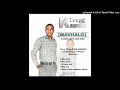 King Samass - Mavhalo (Official Audio)