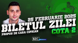 Biletul Zilei #COTA2 - 25.02.2025