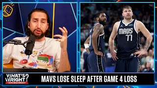 Nick loses sleep after Mavs Game 4 loss, Luka Dončić needs to be better | What's Wright?