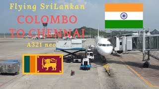 SriLankan Airlines A321 neo | Colombo - Chennai ( CMB - MAA ) | Flight report UL 127