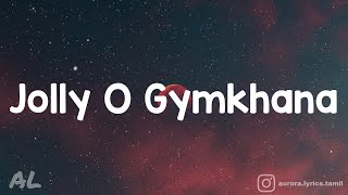 Beast - Jolly O Gymkhana Song Lyrics | Tamil
