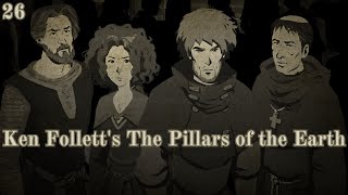 Тайна Стены ★ Ken Follett's The Pillars of the Earth (#26)